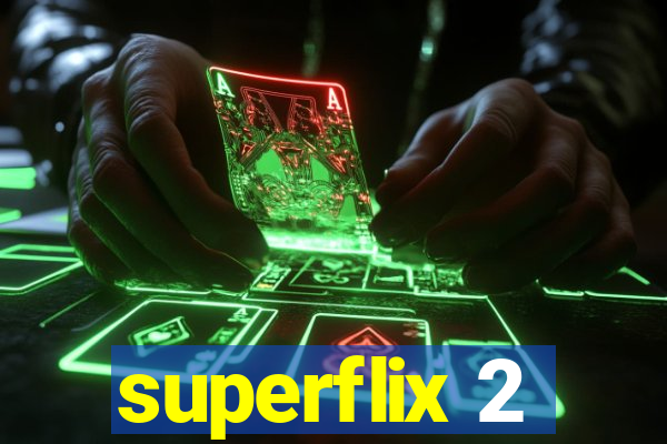 superflix 2